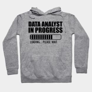 Data Analyst In Progress loading Hoodie